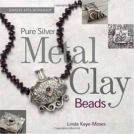 Pure Silver Metal Clay Beads (Jewelry Arts Workshop) pdf epub mobi 电子书 下载