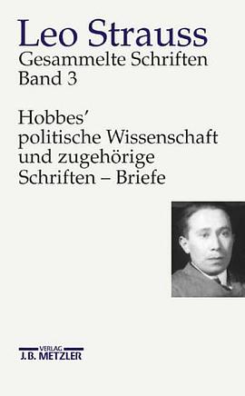 Gesammelte Schriften, 6 Bde., Bd.3, Hobbes' politische Wissenschaft und zugehörige Schriften, Briefe pdf epub mobi 电子书 下载