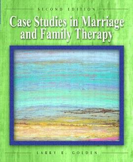 Case Studies in Marriage and Family Therapy