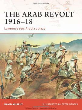 The Arab Revolt 1916-18 pdf epub mobi 电子书 下载