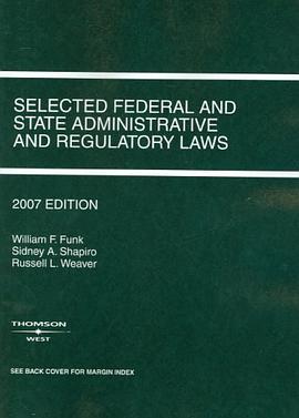 Selected Federal and State Administrative and Regulatory Laws pdf epub mobi 电子书 下载