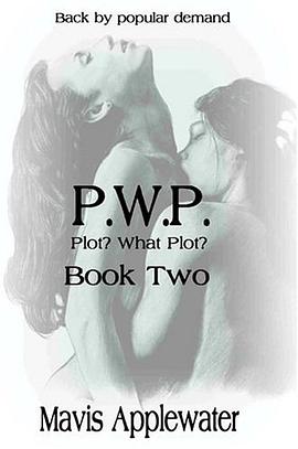 PWP Plot? What Plot? Book II pdf epub mobi 下载