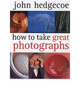 HOW TO TAKE GREAT PHOTOGRAPHS. pdf epub mobi 电子书 下载