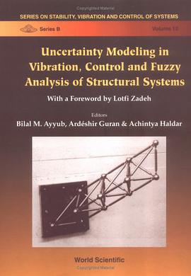 Uncertainty Modeling in Vibration, Control and Fuzzy Analysis of Structural Systems pdf epub mobi 电子书 下载