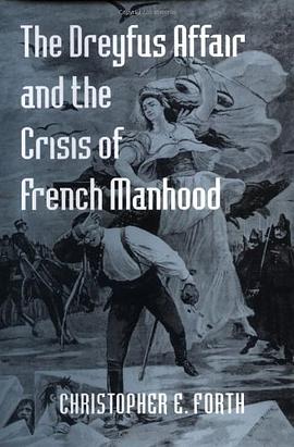 The Dreyfus Affair and the Crisis of French Manhood pdf epub mobi 电子书 下载