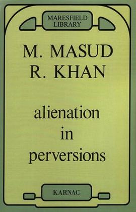 Alienation in Perversions (Maresfield library) pdf epub mobi 电子书 下载