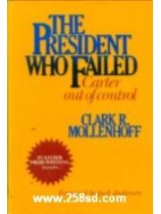 The President Who Failed: Carter Out of Control pdf epub mobi 电子书 下载