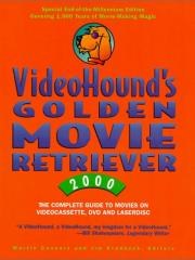 Videohound's Golden Movie Retriever 2000 (Videohound's Golden Movie Retriever) pdf epub mobi 电子书 下载