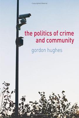 Politics of Crime and Community pdf epub mobi 电子书 下载