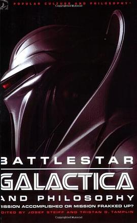 Battlestar Galactica and Philosophy pdf epub mobi 電子書 下載
