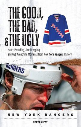 The Good, The Bad, and The Ugly New York Rangers pdf epub mobi 电子书 下载