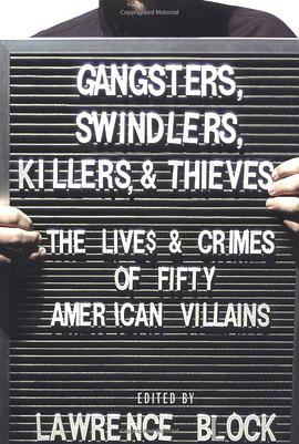 Gangsters, Swindlers, Killers, and Thieves pdf epub mobi 电子书 下载