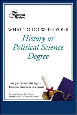 What to Do with Your History or Political Science Degree pdf epub mobi 电子书 下载