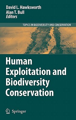 Human Exploitation and Biodiversity Conservation pdf epub mobi 下载
