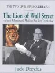 The Lion of Wall Street: The Two Lives of Jack Dreyfus pdf epub mobi 电子书 下载
