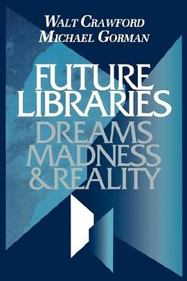 Future Libraries pdf epub mobi 电子书 下载