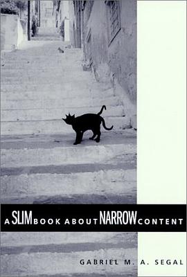 A Slim Book about Narrow Content (Contemporary Philosophical Monographs) pdf epub mobi 下载