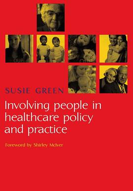 Involving People in Healthcare Policy and Practice pdf epub mobi 電子書 下載