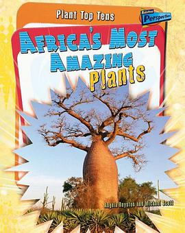 Africa's Most Amazing Plants pdf epub mobi 电子书 下载