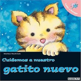 Cuidemos a Nuestro Gatito Nuevo (Let's Take Care of Books) pdf epub mobi 电子书 下载