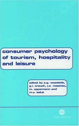 Consumer Psychology of Tourism, Hospitality and Leisure (Cabi Publishing) pdf epub mobi 电子书 下载