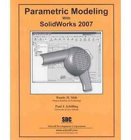 Parametric Modeling With Solidworks 2007 pdf epub mobi 电子书 下载