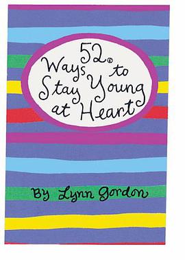 52 Ways to Stay Young at Heart (52  Card Deck) pdf epub mobi 电子书 下载