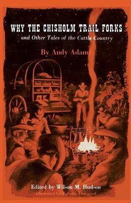 Why the Chisholm Trail Forks and Other Tales of the Cattle Country pdf epub mobi 电子书 下载