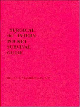 The Surgical Intern Pocket Survival Guide (INTERN POCKET SURVIVAL GUIDE SERIES) pdf epub mobi 电子书 下载