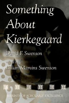 Something About Kierkegaard pdf epub mobi 电子书 下载
