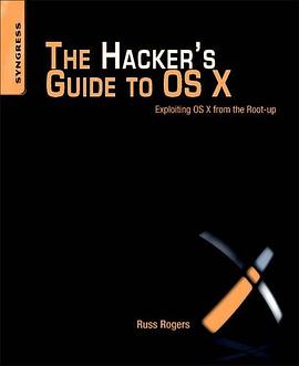 The Hacker's Guide to OS X pdf epub mobi 电子书 下载