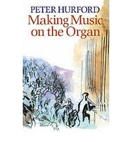 Making Music on the Organ pdf epub mobi 电子书 下载