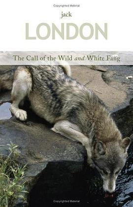 The Call of the Wild & White Fang pdf epub mobi 电子书 下载