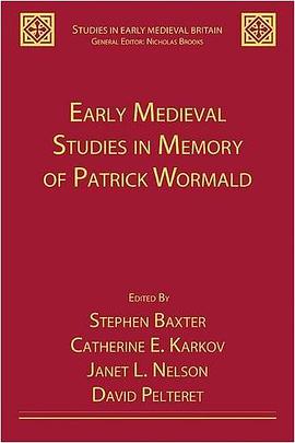 Early Medieval Studies in Memory of Patrick Wormald pdf epub mobi 电子书 下载