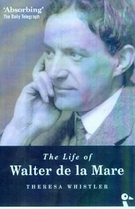 The Life of Walter de la Mare pdf epub mobi 电子书 下载