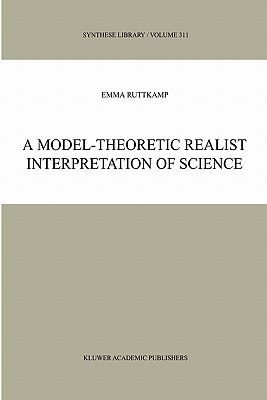 A Model-Theoretic Realist Interpretation of Science pdf epub mobi 电子书 下载