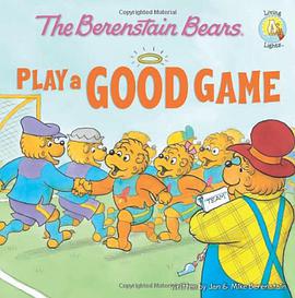 The Berenstain Bears Play a Good Game pdf epub mobi 电子书 下载