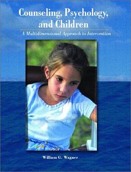 Counseling, Psychology, and Children pdf epub mobi 电子书 下载