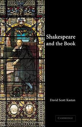 Shakespeare and the Book pdf epub mobi 电子书 下载