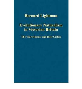 Evolutionary Naturalism in Victorian Britain pdf epub mobi 电子书 下载