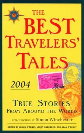 The Best Travelers' Tales 2004 pdf epub mobi 电子书 下载