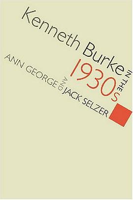 Kenneth Burke in the 1930s (Studies in Rhetoric/Communication) pdf epub mobi 电子书 下载