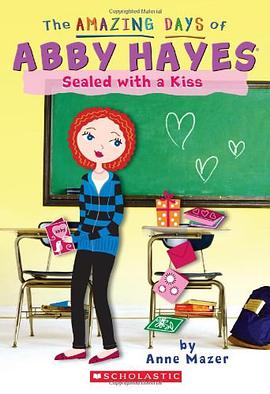 Sealed With A Kiss (The Amazing Days of Abby Hayes) pdf epub mobi 电子书 下载