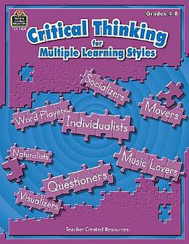 Critical Thinking for Multiple Learning Styles Grades 4-8 pdf epub mobi 电子书 下载