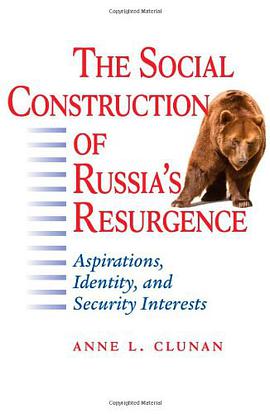 The Social Construction of Russia's Resurgence pdf epub mobi 电子书 下载