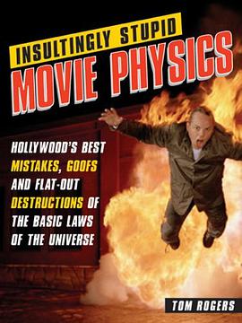 Insultingly Stupid Movie Physics pdf epub mobi 电子书 下载