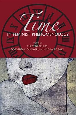 Time in Feminist Phenomenology pdf epub mobi 电子书 下载