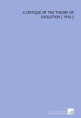 A Critique of the Theory of Evolution [ 1916 ] pdf epub mobi 電子書 下載