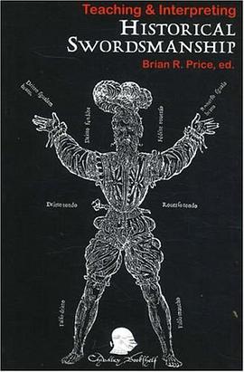 Teaching & Interpreting Historical Swordsmanship pdf epub mobi 电子书 下载