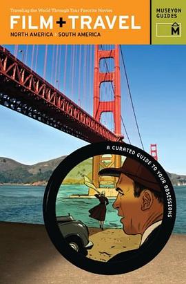 Film + Travel North America, South America pdf epub mobi 电子书 下载